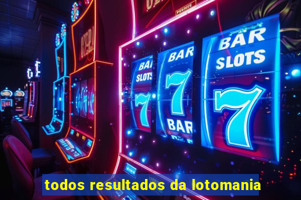 todos resultados da lotomania